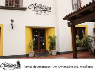 Pampa de Amancaes – Av. Armendáriz 546, Miraflores

 