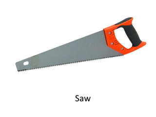 Saw
 