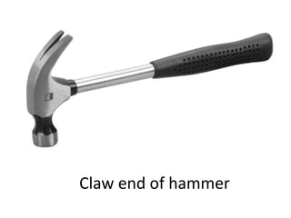 Claw end of hammer
 