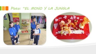 Plato: “EL MONO Y LA JUNGLA