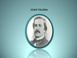 Juan Valera
 