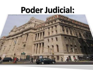 Poder Judicial:
 