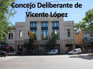 Concejo Deliberante de
    Vicente López
 