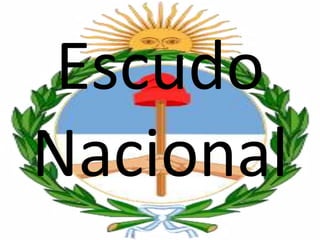 Escudo
Nacional
 