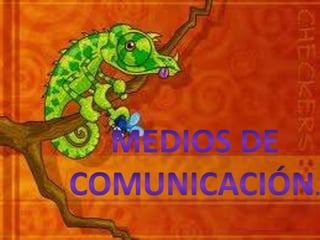MEDIOS DE COMUNICACIÓN. 