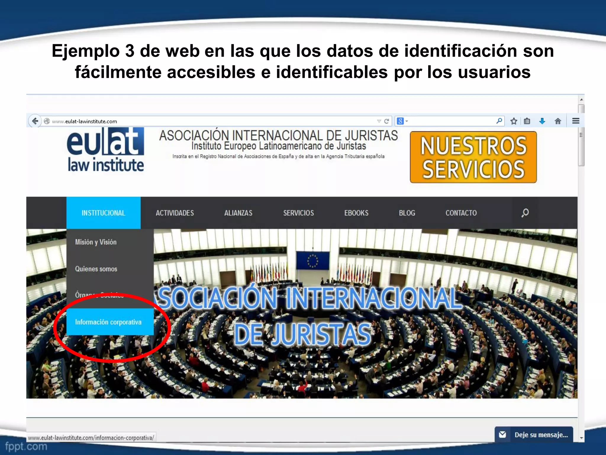 Ejemplo 3 de web en las que los datos de identificación son
fácilmente accesibles e identificables por los usuarios
≈
 