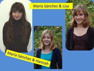 María Sánchez & Lisa
 