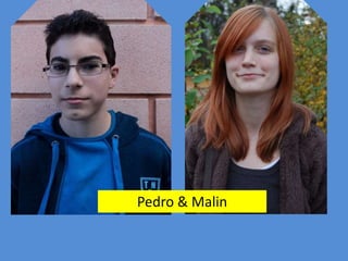 Pedro & Malin
 