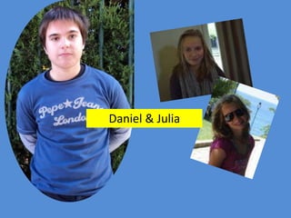 Daniel & Julia
 