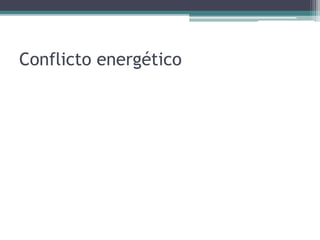 Conflicto energético