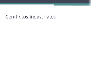 Conflictos industriales