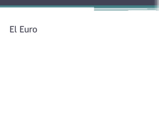 El Euro