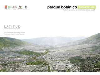 Parque Botánico del Río Medellín