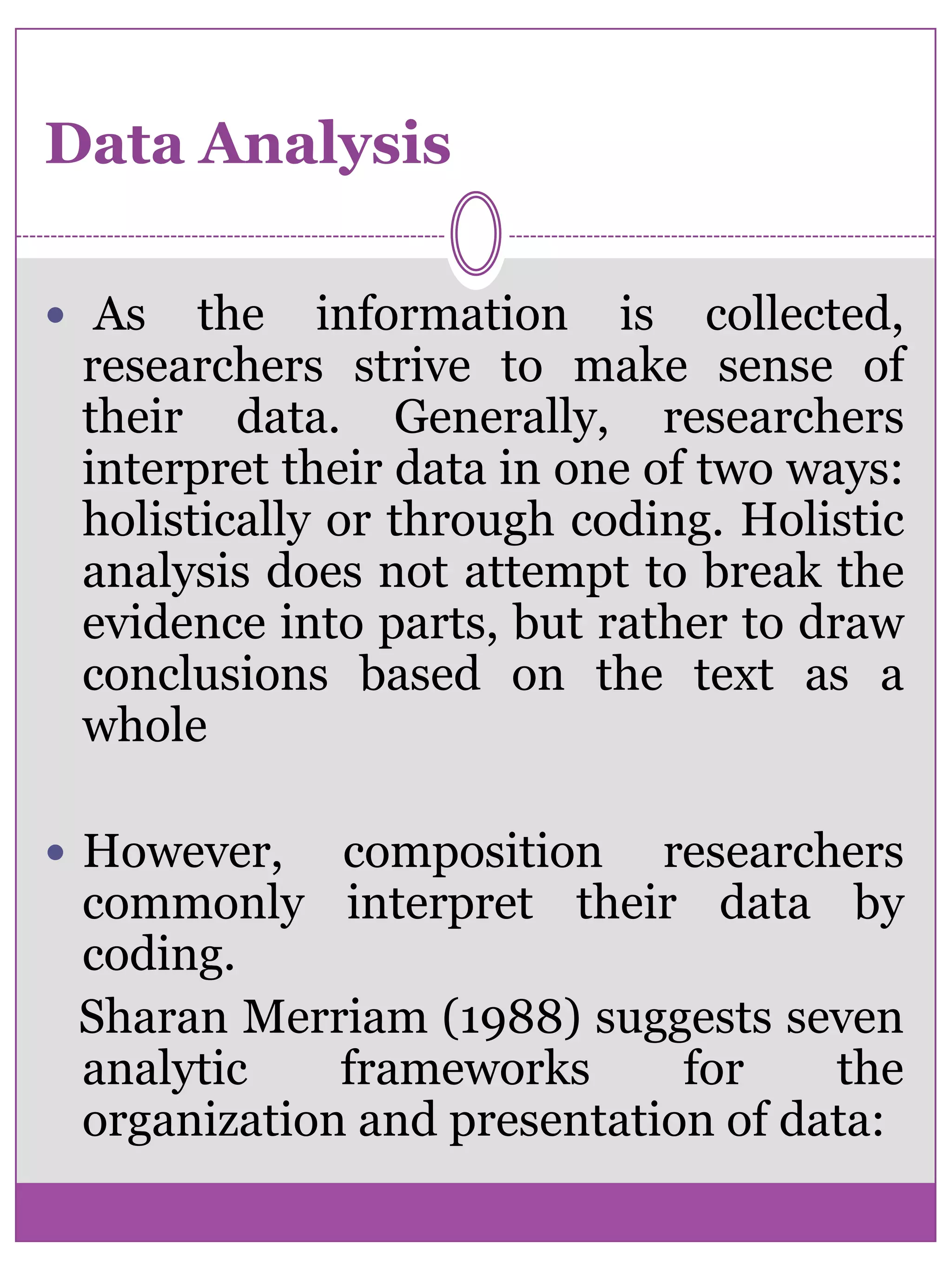 Critical Instance Case StudiesWhat questions to studyWhat data are relevant What datato collect How to analyze that data Robert K. Yin (1993) does offer five basic components of a research design: A study's questions. A study's propositions (if any). A study's units of analysis. The logic linking of the data to the propositions. The criteria for interpreting the findings. 