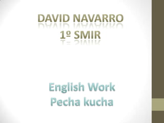 David Navarro Presentación pecha kucha