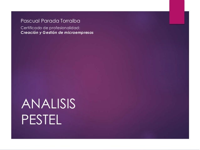 Presentacion De La Herramienta De Marketing Estrategico Pestel Para E