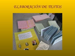 ELABORACIÓN DE TEXTOS 