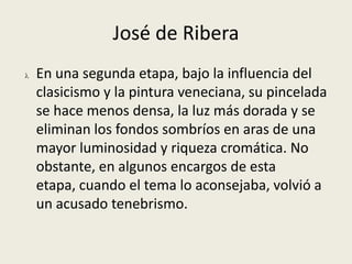 Primacía del color, con pincelada de factura suelta. 