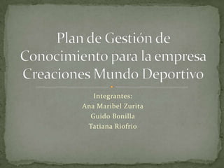 Integrantes:
Ana Maribel Zurita
  Guido Bonilla
 Tatiana Riofrio
 