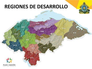 REGIONES DE DESARROLLO
www.plandenacion.hn 11
 