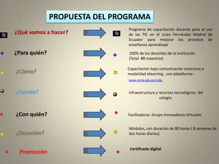 Desarrollar en el docente las habilidades del uso pedagógico de las TIC en los procesos en los procesos de enseñanza aprendizaje.