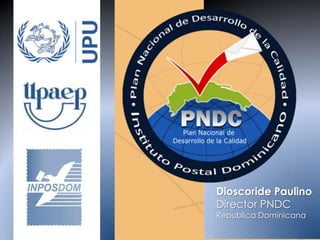 Dioscoride Paulino
Director PNDC
Republica Dominicana
 