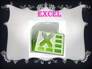 EXCEL
 