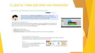 13.¿QUÉ ES Y PARA QUÉ SIRVE UNA TRANSICIÓN?
 