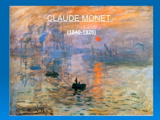 CLAUDE MONET. (1840-1926) 