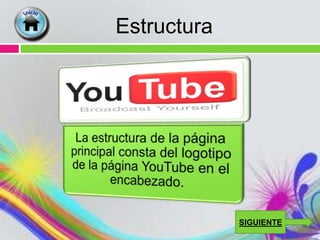 Estructura




             SIGUIENTE
 