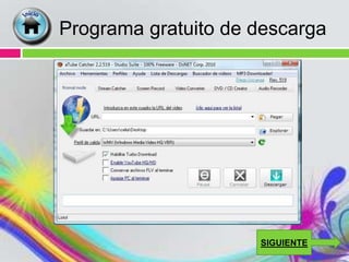 Programa gratuito de descarga




                     SIGUIENTE
 