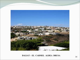 DALIAT – EL  CARMEL  ALDEA  DRUSA 14 