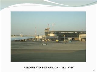 AEROPUERTO  BEN  GURION  -  TEL  AVIV 3  