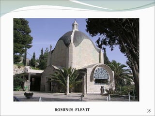 DOMINUS  FLEVIT 35 