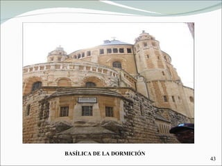 BASÍLICA DE LA DORMICIÓN 43 