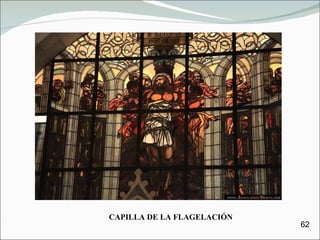 CAPILLA DE LA FLAGELACIÓN 62 