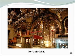 SANTO  SEPULCRO 66 