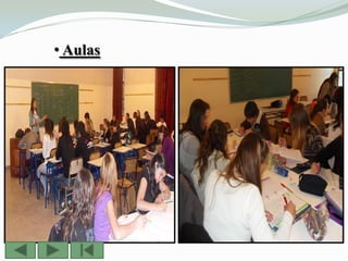 • Aulas
 