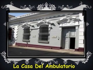 La Casa Del Ambulatorio
 