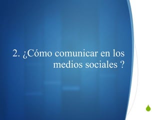 Presentación Libro Blanco sobre los Medios Sociales