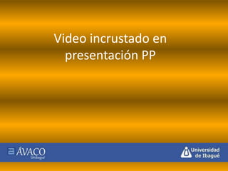 Video incrustado en presentación PP 