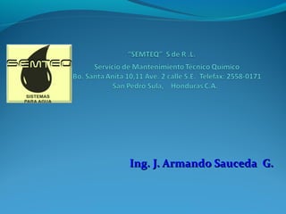Ing. J. Armando Sauceda G.
 