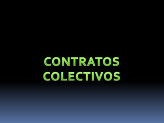 CONTRATOS COLECTIVOS 