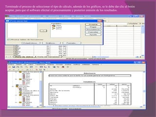 Terminado el proceso de seleccionar el tipo de cálculo, además de los gráficos, se le debe dar clic al botón
aceptar, para que el software efectué el procesamiento y posterior emisión de los resultados.
 