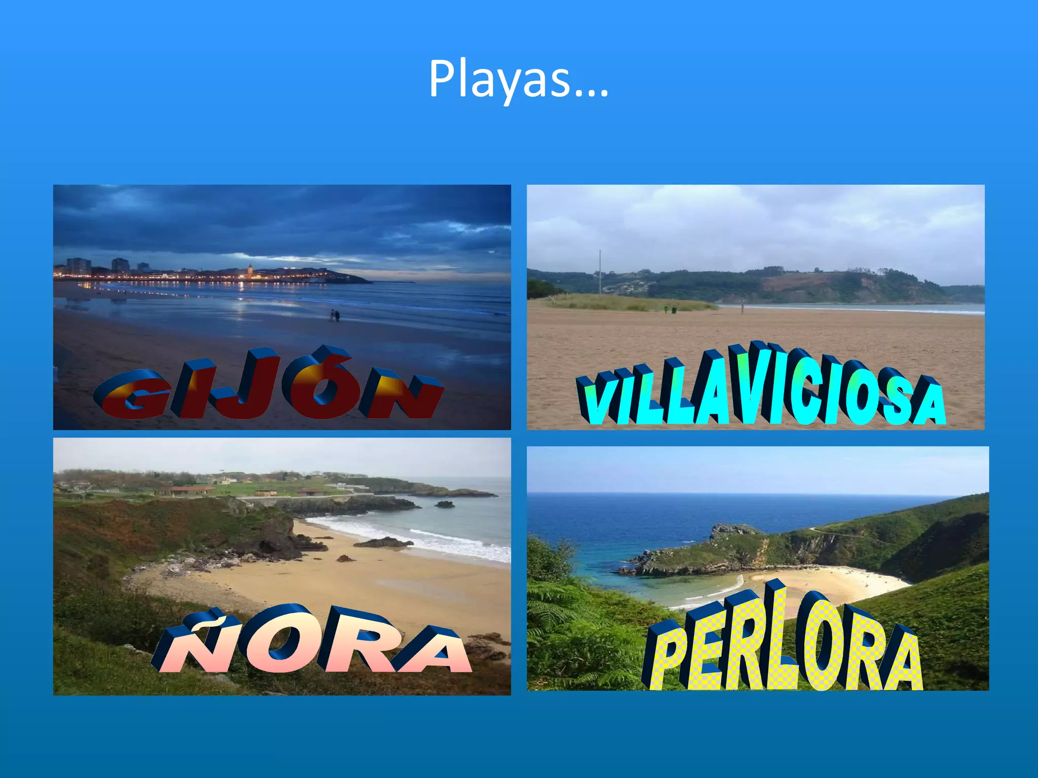 Playas… VILLAVICIOSA GIJÓN ÑORA PERLORA 