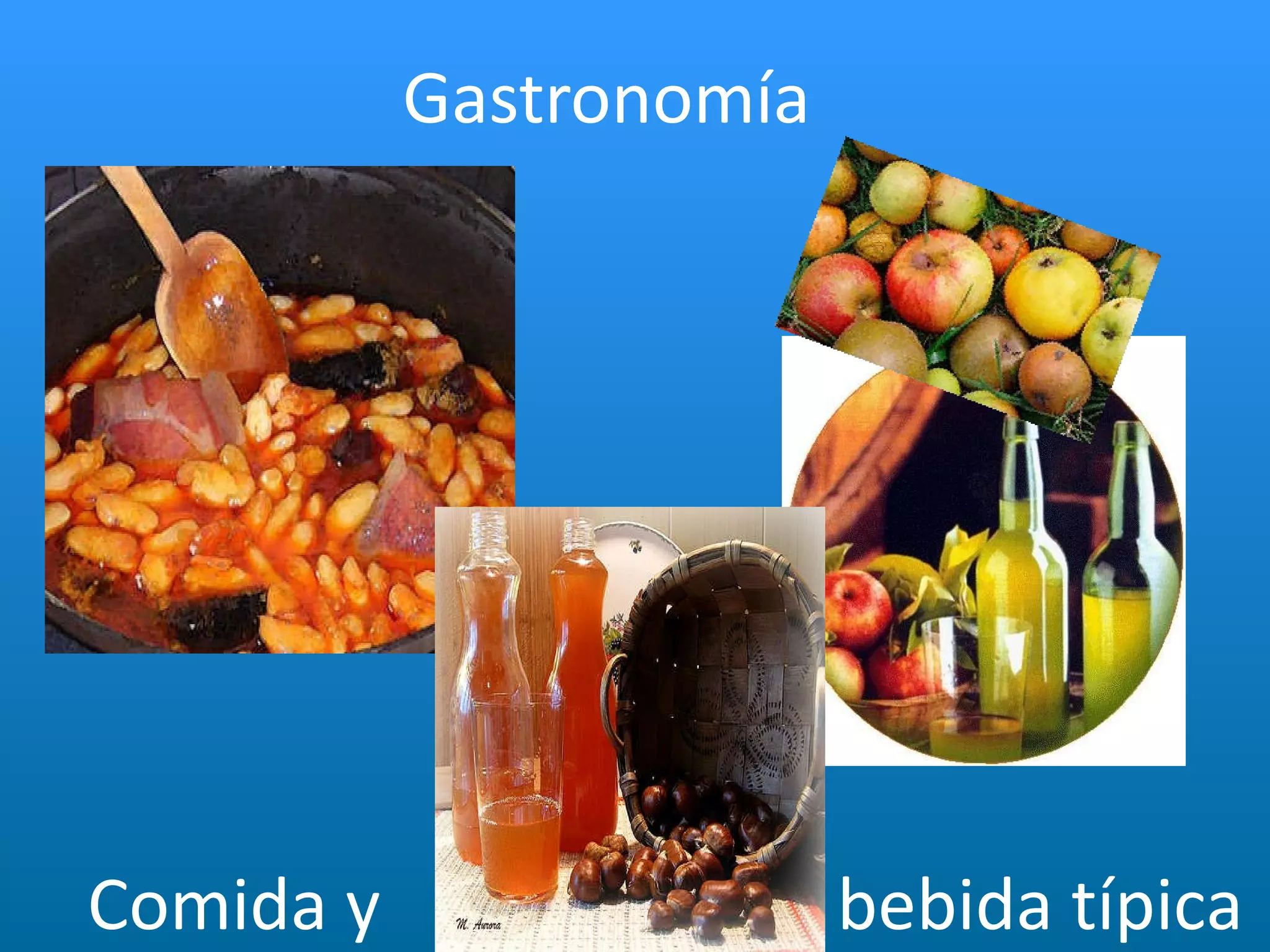 Gastronomía Comida y  bebida típica  
