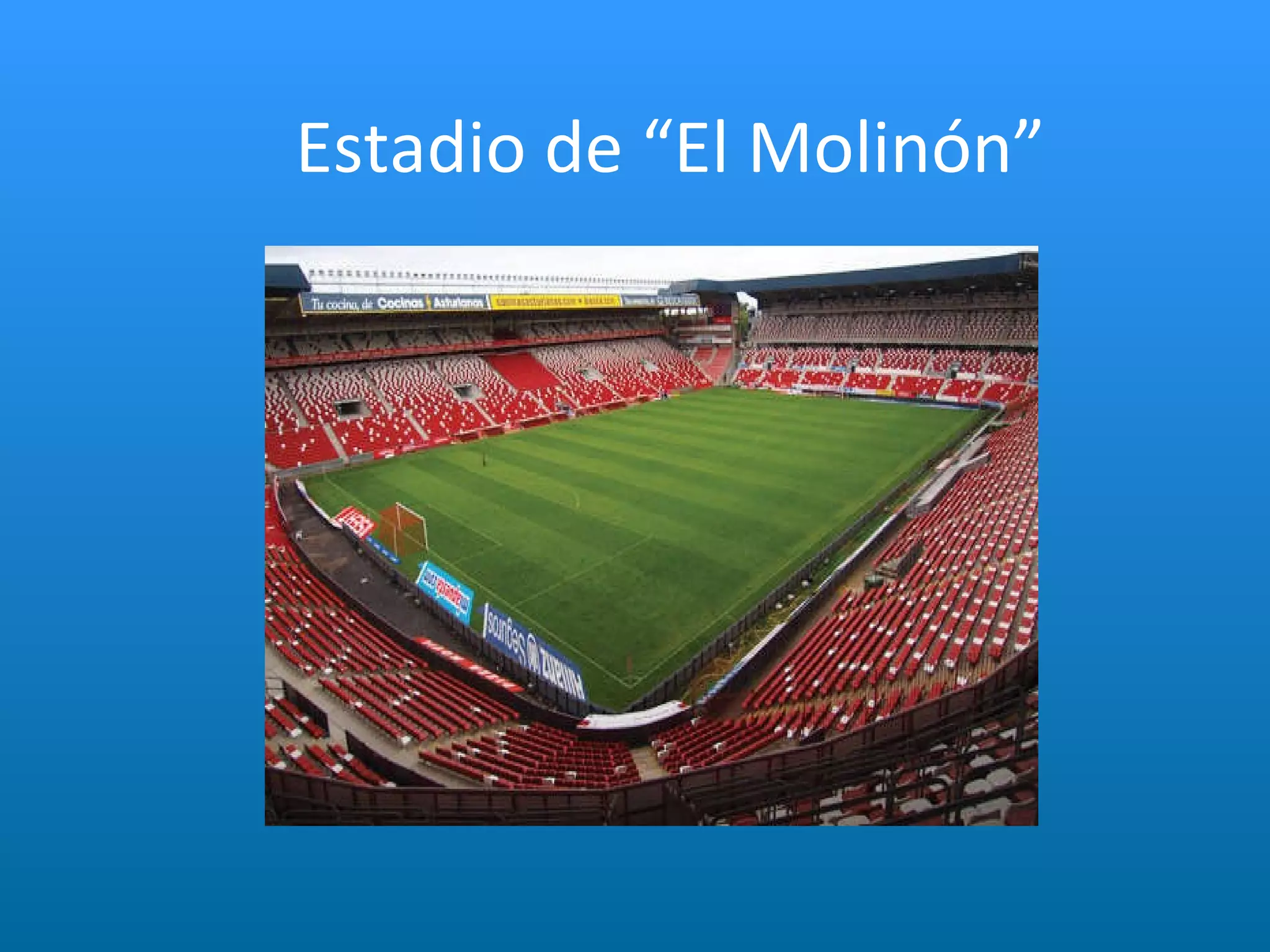Estadio de “El Molinón” 