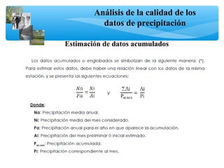 Análisis de la calidad de los
datos de precipitación
Estimación de datos acumulados
 
