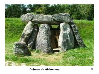 Dolmen de Aizkomendi

15

 