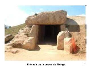 Entrada de la cueva de Menga

17

 